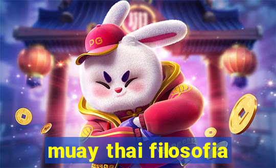 muay thai filosofia